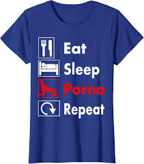 Funny Eat Sleep Porno Repeat Motif Erotic Men Women T-Shirt, black :  Amazon.de: Fashion