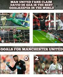 Your meme was successfully uploaded and it is now in moderation. Man United Fans Claimm David De Gea Is The Best Goalkeeper In The World Estt Famob Goals For Manchester United Goals Meme On Me Me