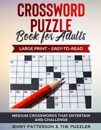 Crossword puzzles are for everyone. Crossword Puzzle Book For Adults Large Print Easy To Read Medium Crosswords That Entertain And Challenge Brookline Booksmith