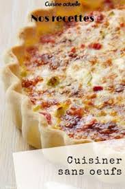 40 Recettes A Cuisiner Sans Oeufs œufs Cuisines Recettes De Cuisine Recette Oeuf