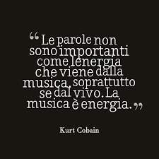 Risultati Immagini Per Frasi Celebri Amore Kurt Cobain Parole Musica