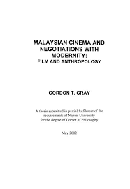 The malay theory for the location of the land of promise in the book of mormon postulated by ralph olsen asserts that a 4,000 mile journey to the malay peninsula, with appropriate winds and currents from the middle east. Malaysian Cinema And Negotiations With Modernity