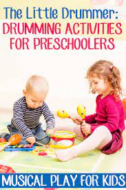 Make and use a drum. Drumming Activities For Preschoolers