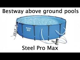 Bestway Steel Pro Max Above Ground Steel Frame Pool Youtube