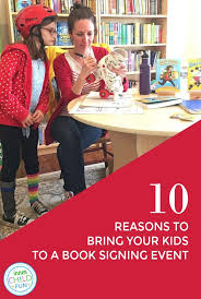 Book signing is the affixing of a signature to the title page or flyleaf of a book by its author. 10 Reasons Why You Should Bring Your Kids To A Book Signing Event Inner Child Fun