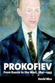 Prokofiev: A Biography: From Russia to the West, 1891–1935