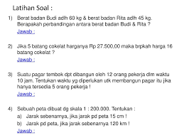 Soal perbandingan skala kelas 5. Download Soal Dan Pembahasan Kelas 5 Perbandingan Dan Skala K13