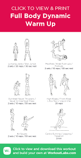 Full Body Dynamic Warm Up Click To View And Print This Illustrated Exercise Plan Created With Workoutlabsfit Dynamic Warm Up Warmup Workout Labs