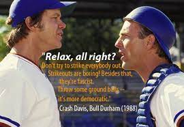I believe there ought to be a constitutional amendment. Bull Durham I Believe Quotes Quotesgram