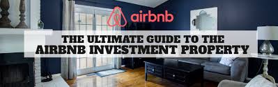 Airbnb is undoubtedly one of the biggest travel startups to emerge from the sharing economy in recent years. The Ultimate Guide To The Airbnb Investment Property Breezybnb