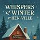 Whispers of Winter at Hen-Ville event image