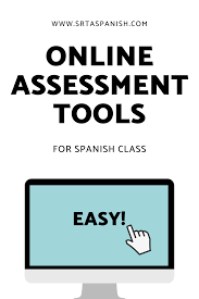 Online Assessment Tools For Spanish Class Srta Spanish Online Assessments Spanish Lesson Plans Spanish Class