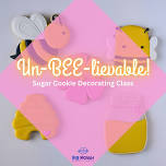 Un-BEE-lievable Sugar Cookie Decorating Class