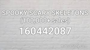 Your description is awaiting moderation. Spooky Scary Skeletons 100 000 Sales Roblox Id Roblox Music Codes