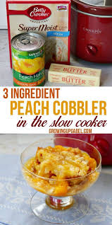 This Easy Slow Cooker Peach Cobbler Is Made With Just 3 Ingredients A Cake Mix Canned Pea Crockpot Dessert Recipes Crock Pot Desserts Crockpot Peach Cobbler