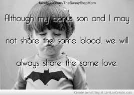 Stepmother And Son Quotes Quotesgram Step Children Quotes Step Mom Quotes Baby Boy Quotes