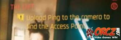 Cyberpunk 2077 Upload Ping To The Camera To Find The Access Point The Gift Orcz Com The Video Games Wiki