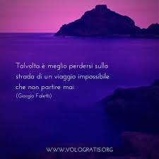 Aforismi Di Viaggio Viaggi Frasicelebri Citazioni Citazioni Motivazionali Viaggio
