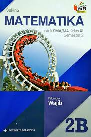 Kunci Jawaban Matematika Wajib Kelas 11 Kurikulum 2013 Sukino Guru Galeri