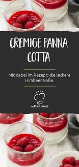 Panna Cotta Ohne Sahne Rezept Panna Cotta Rezepte Lebensmittel Essen