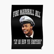 We did not find results for: Fire Marshall Bill Posters Redbubble