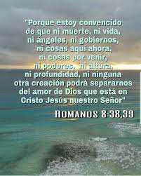 Romanos 8 38 39 Promesas Y Versiculos Biblicos Para Ti Facebook