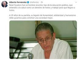 Se cumplen 21 años de la muerte de rené favaloro. A 20 Anos De La Muerte De Favaloro El Presidente Reconocio El Legado De Honestidad Que Dejo Cronica Firme Junto Al Pueblo