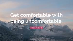 We did not find results for: Jillian Michaels Quote Get Comfortable With Being Uncomfortable