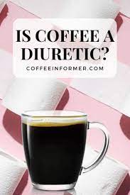 So You May Be Wondering If Caffeinated Drinks Like Coffee Is A Diuretic Can Coffee Hydrate You As Well As Water Does We W Caffeine Drinks Coffee Facts Coffee