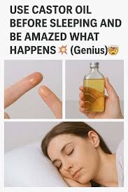 Castor oil benefits before sleeping