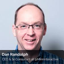 Dan Randolph: CEO & Sr Consultant at Minnesota Interactive Inc