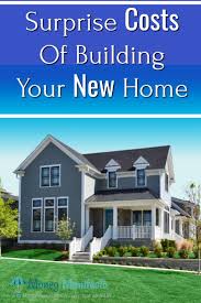 How much do i need to get started? The Top Surprise Costs Of Building A Brand New Home Money Manifesto