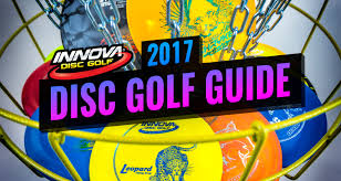 2017 Innova Disc Golf Guide Innova Disc Golf