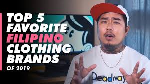 An artistically designed logo can enhance your brand presence to a great extent. Top 5 Filipino Clothing Brands 2019 Youtube