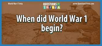 Read the questions carefully and answer. World War I Trivia Questions And Quizzes Questionstrivia