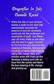 Dragonflies In July: Koziol, Danielle: 9780979460906: Amazon.com: Books