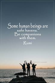 Rumi Quote Companionship Rumi Quotes Rumi Love Quotes Rumi