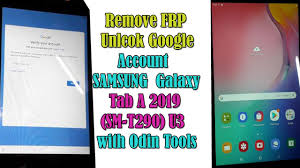 In this video, i show you how to unlock a samsung galaxy tab a tablet. Unlock Frp Remove Reset Google Account From Galaxy Tab A 2019 Sm T290 U3 Gonou