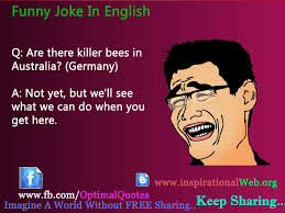 So, check out our curated list of funny jokes for adults, funny puns, and funny jokes for kids to spread the cheer! English Comedy Jokes