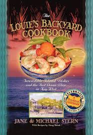 Hours may change under current circumstances Louie S Backyard Cookbook Irrisistible Island Dishes And The Best Ocean View In Key West Roadfood Cookbook Stern Michael 9781401605131 Amazon Com Books
