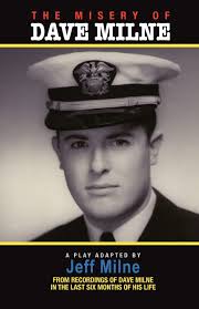 The Misery of Dave Milne: Jeff Milne, Dave Milne: 9780615381985:  Amazon.com: Books