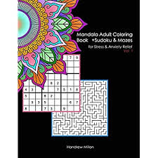 An adult coloring book featuring 125 of the world's most beautiful mandalas for stress relief and relaxation (mandala coloring books) coloring book cafe. Buy Mandala Adult Coloring Book Plus Sudoku And Mazes For Stress And Anxiety Relief An Activity Book With 25 Mandala Coloring Pages 25 Sudoku And 25 Stress And Anxiety Relief Volume