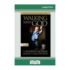 Words of god for young disciples of christ , trans. Walking With God The Andrew Murray Trilogy On Sanctification 16pt Large Print Edition Buy Online In South Africa Takealot Com