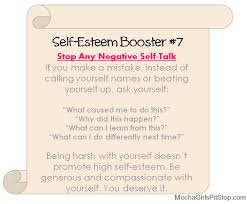 You will learn how to turn them into constructive ones, becoming yourself your best ally! Self Esteem Booster Of The Week Stop Any Negative Self Talk Mocha Girls Pit Stop