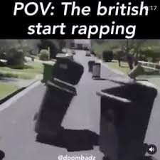 Pov The British Start Rapping