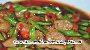 Cara Memasak Buncis Sedap Nikmat Youtube
