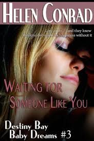 Waiting for Someone Like You by Helen Conrad
