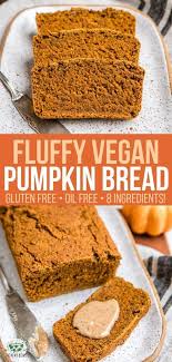 Vegan Pumpkin Bread Fluffy Gluten Free From My Bowl Recipe Vegan Pumpkin Bread Vegan Pumpkin Vegan Desserts