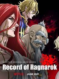 High above the realm of man, the gods of the world have convened to decide on a single matter: Watch Record Of Ragnarok Full Hd On Sflix Free
