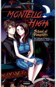 Montello High School Of Gangsters Published Under Cloak Pop Fiction Chapter 1 School Of Monsters Pop Fiction Books Wattpad Book Covers Wattpad Books